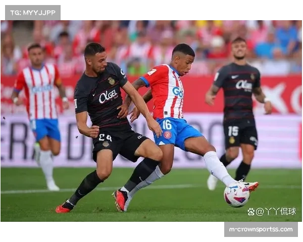 赫罗纳防守端过度依赖主场氛围，客场作战时纪律性明显下滑